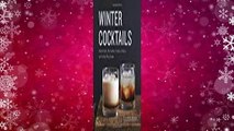 Online Winter Cocktails: Mulled Ciders, Hot Toddies, Punches, Pitchers, and Cocktail Party Snacks