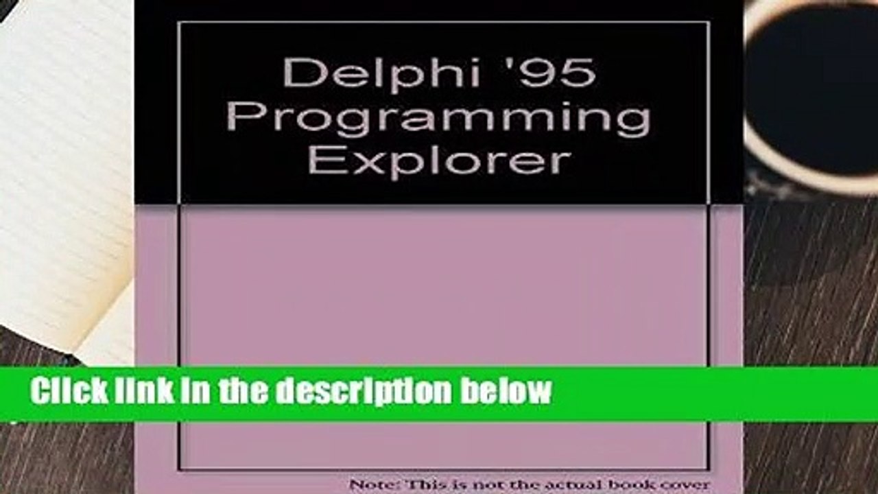 [Read] Delphi  95 Programming Explorer  For Online