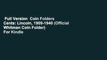 Full Version  Coin Folders Cents: Lincoln, 1909-1940 (Official Whitman Coin Folder)  For Kindle