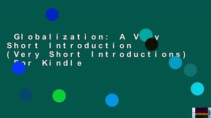 Globalization: A Very Short Introduction (Very Short Introductions)  For Kindle