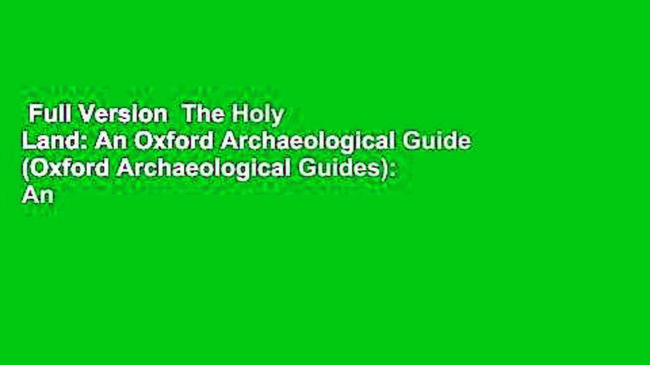Full Version  The Holy Land: An Oxford Archaeological Guide (Oxford Archaeological Guides): An