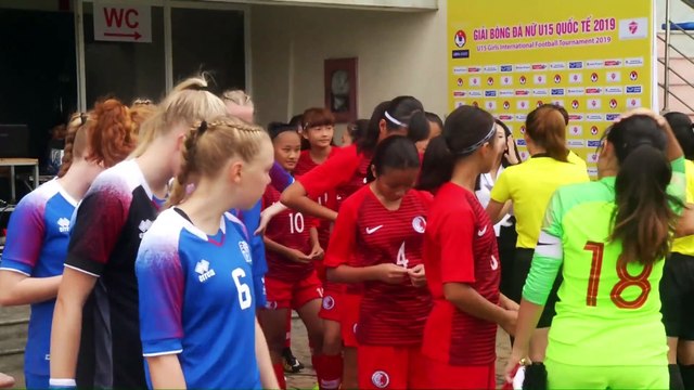 TRỰC TIẾP | U15 Hong Kong vs U15 Iceland | Giải bóng đá nữ U15 Quốc tế 2019 | VFF Channel