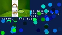 Any Format For Kindle  Grain Brain: The Surprising Truth about Wheat, Carbs,  and Sugar--Your