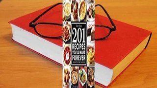 Full E-book Taste of Home 201 Recipes You'll Make Forever: Classic Recipes for Today's Home Cooks