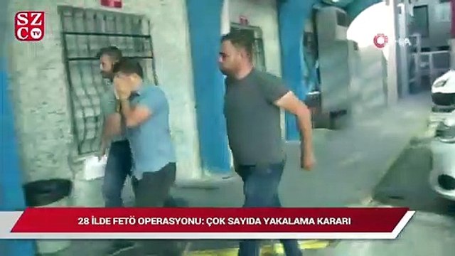 28 ilde, FETÖ operasyonu: Çok sayıda yakalama kararı