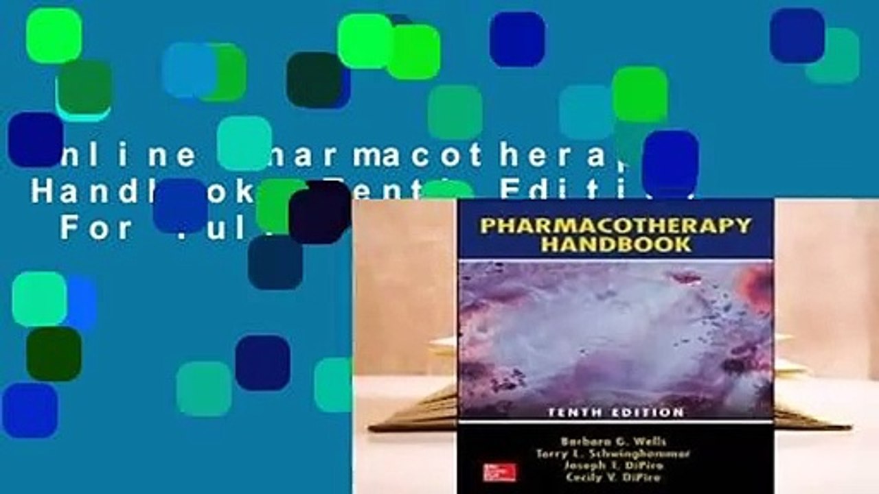 Online Pharmacotherapy Handbook, Tenth Edition  For Full