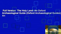 Full Version  The Holy Land: An Oxford Archaeological Guide (Oxford Archaeological Guides): An