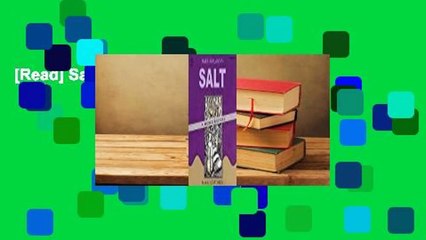 [Read] Salt: A World History  For Online