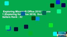 Exploring Microsoft Office 2016 Volume 1 (Exploring for Office 2016)  Best Sellers Rank : #2