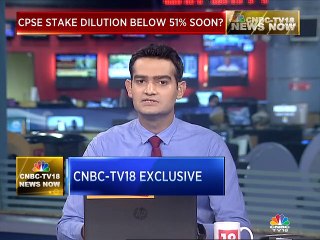 Government to lower stake to below 51% in a number of CPSEs