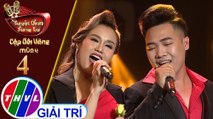 Tuyệt đỉnh song ca - Cặp đôi vàng 2019 | Tập 4[4]: Tình bơ vơ, Tình nghĩa đôi ta chỉ thế thôi – Như Thùy, Tạ Đình Nguyên