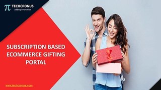 Subscription Based Ecommerce Gifting Portal