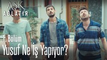 Yusuf ne iş yapıyor? - Aşk Ağlatır 1. Bölüm