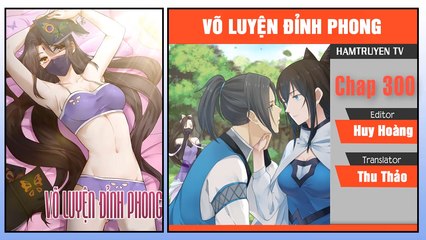 Võ Luyện Đỉnh Phong Chap 300
