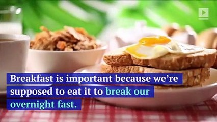 Here's Why Breakfast Is the Most Important Meal of the Day