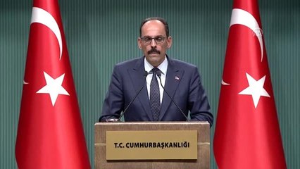 Kalın: "Amerikalıların verdiği bilgilerden hareketle sahanın tamamen güvenli hale geldiğini teyit...
