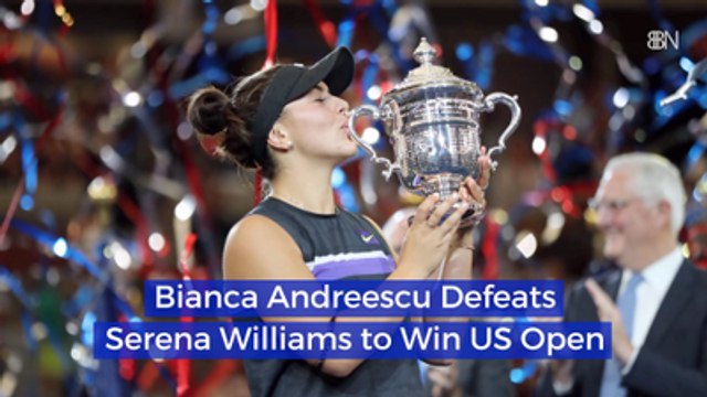 Bianca Andreescu Defeats Serena Williams to Win US Open