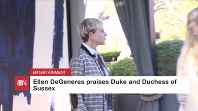 Ellen DeGeneres Praises The Duke And Duchess Of Sussex