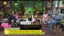 Andrea Escalona habló de su reencuentro con Daniel Bisogno. | Ventaneando