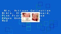 Niv, Artisan Collection Bible, Cloth Over Board, Pink Floral, Designed Edges Under Gilding, Red