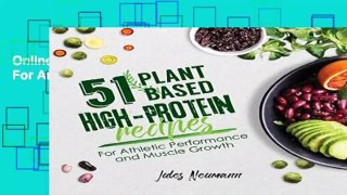 Online 51 Plant-Based High-Protein Recipes: For Athletic Performance and Muscle Growth