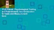 Full E-book  Psychological Testing and Assessment: An Introduction to Tests and Measurement  Best