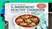 Online The Easy 5-Ingredient Healthy Cookbook: Simple Recipes to Make Healthy Eating Delicious