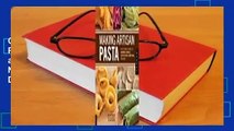 Online Making Artisan Pasta: How to Make a World of Handmade Noodles, Stuffed Pasta, Dumplings,