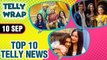 Rohit Verma On Bigg Boss 13, Sambhavna Seth Ganpati Darshan, The Kapil Sharma Show | Top 10 News