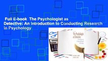 Full E-book  The Psychologist as Detective: An Introduction to Conducting Research in Psychology
