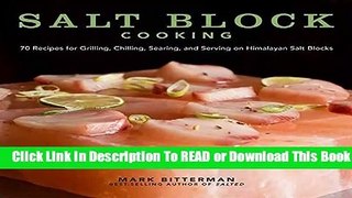 Full E-book Salt Block Cooking: 70 Recipes for Grilling, Chilling, Searing, and Serving on