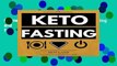 Online Keto Fasting: Start an Intermittent Fasting and Low Carb Ketogenic Diet to Burn Fat