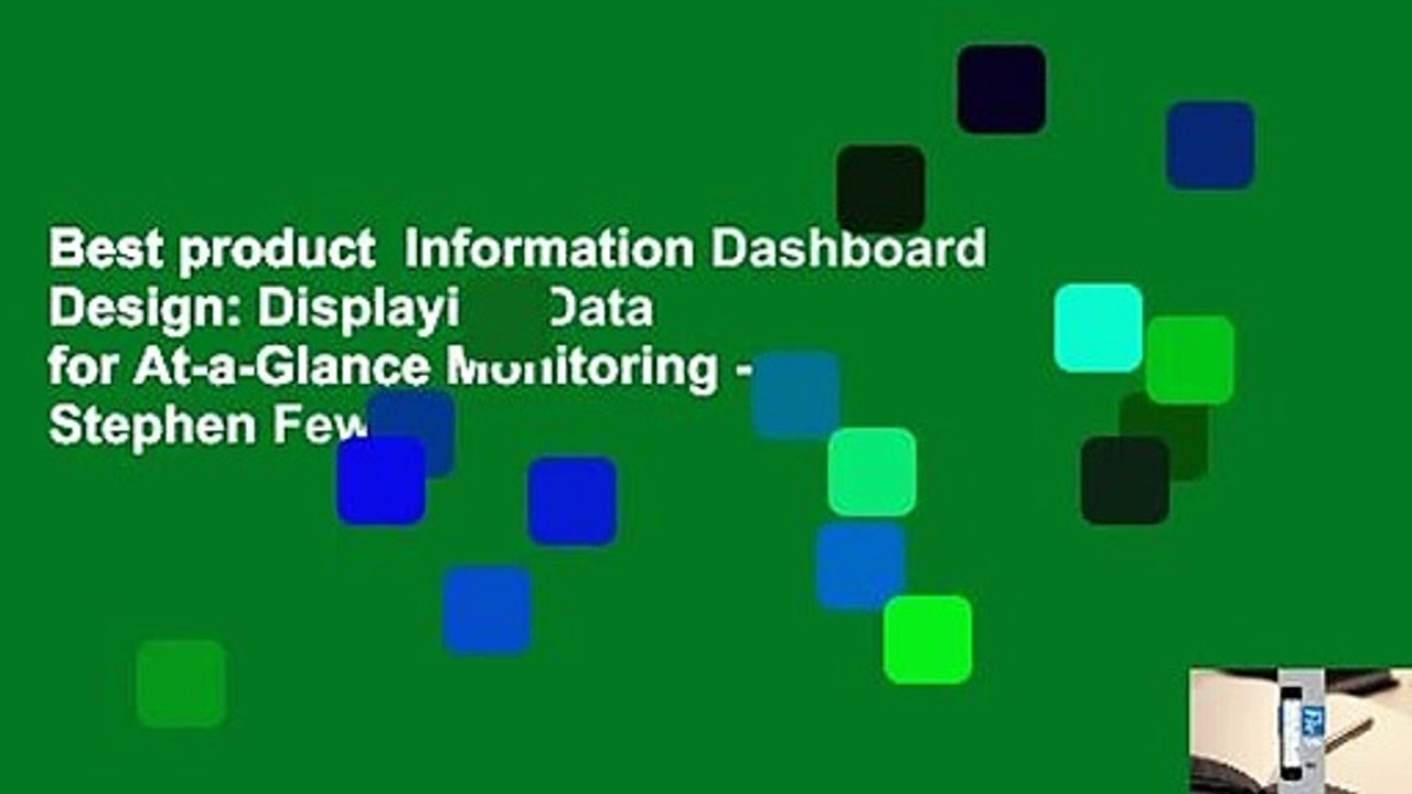 Best product  Information Dashboard Design: Displaying Data for At-a-Glance Monitoring - Stephen Few