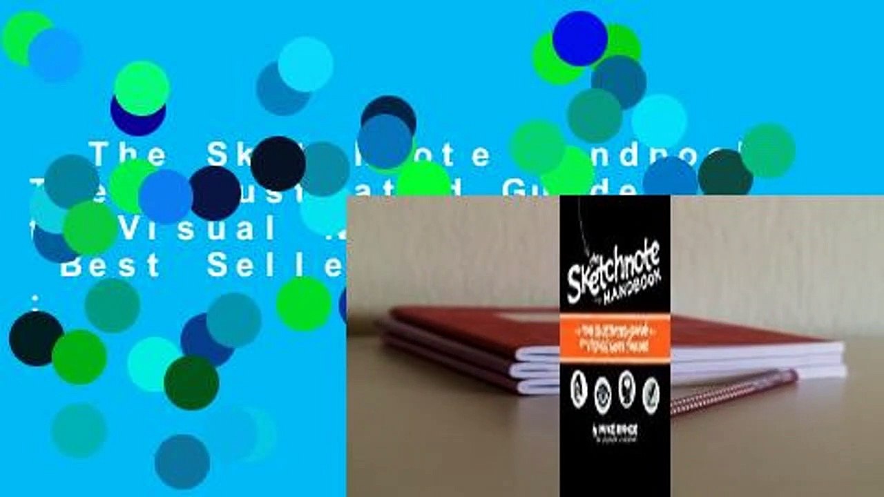 The Sketchnote Handbook: The Illustrated Guide to Visual Note Taking  Best Sellers Rank : #3