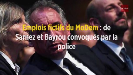 Emplois fictifs du MoDem : de Sarnez et Bayrou convoqués par la police