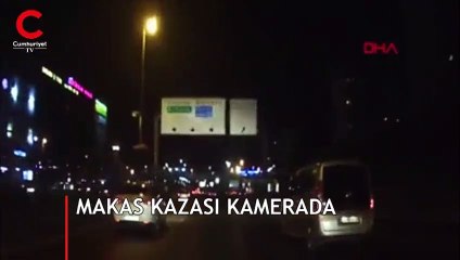 D-100'ü savaş alanına çeviren" makas" kazası kamerada
