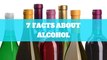Alcohol - Facts about alcohol