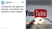 YouTube : Les créateurs de contenus pour enfants très inquiets des nouvelles règles publicitaires