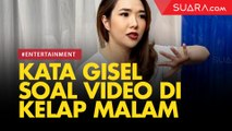 LIVE REPORT: Gisella Anastasia Blak-blakan soal Video Viral Joget Bareng Cowok