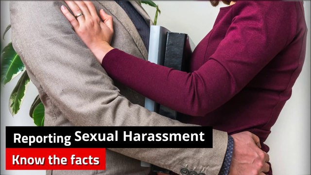 Sexual harassment - Reporting sexual harassment