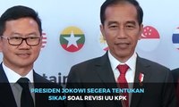 Presiden Jokowi Segera Tentukan Sikap Soal Revisi UU KPK