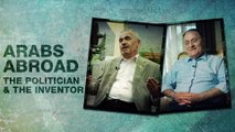 Arabs Abroad: The Politician and the Inventor | Al Jazeera World