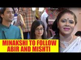 Yeh Rishtey Hai Pyaar Ke: Meenakshi to follow Mishti and Abir