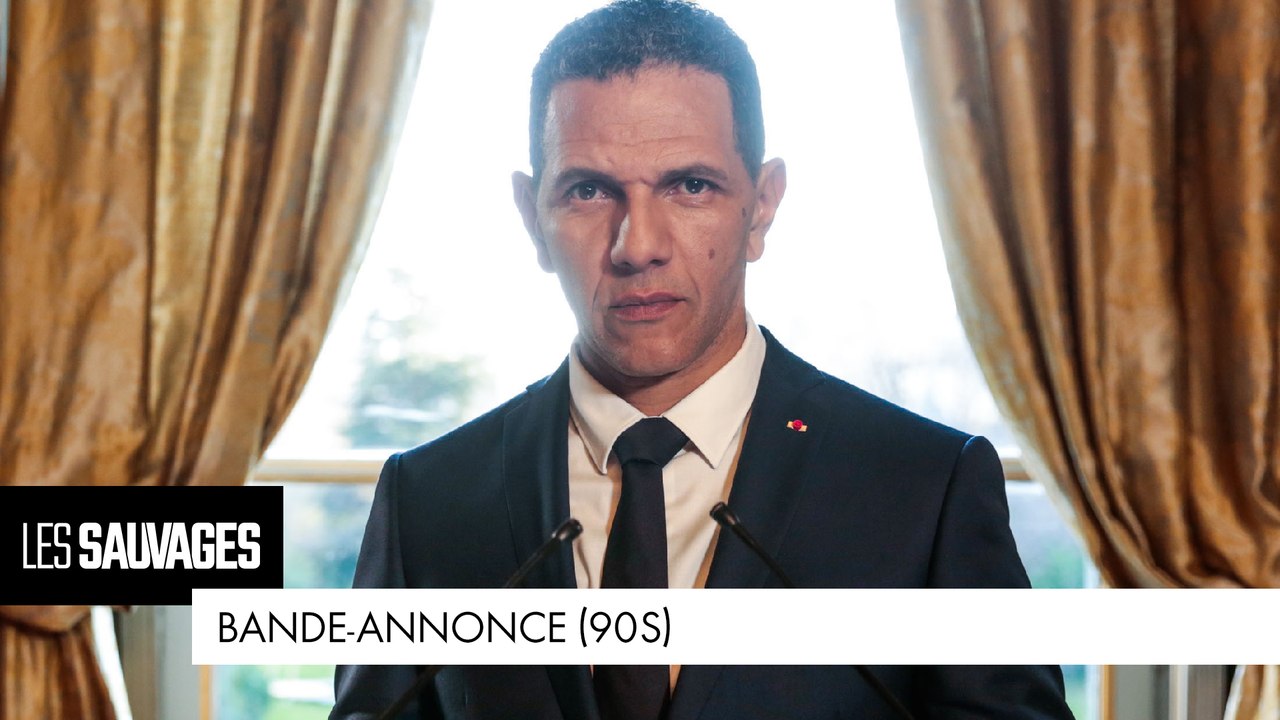Les Sauvages - Bande-annonce (90s)