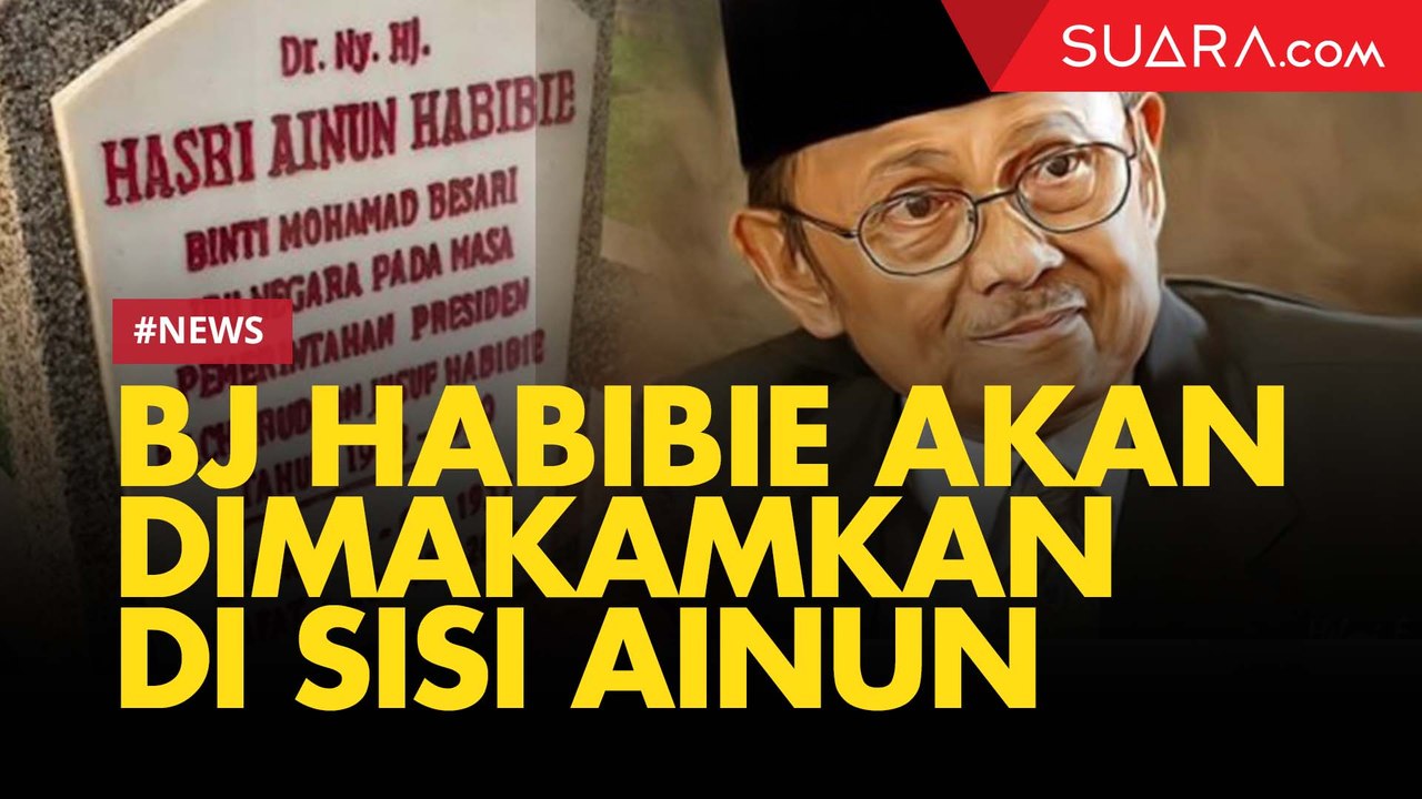 BJ Habibie Akan Dimakamkan di Sisi Ainun