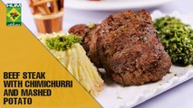 Beef Steak with Chimichurri and Mashed Potato | Lively Weekends| MasalaTV Show