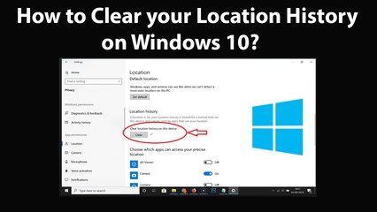 How to Clear your Location History on Windows 10?