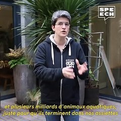 "Plus d'un milliard d'animaux terrestres sont tués chaque année en France, et plusieurs milliards d'animaux aquatiques juste pour qu'ils terminent dans nos assiettes"  Le Speech de Brigitte Gothière,