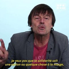 "Il faut que l'on construise un monde qui partage, pas un monde qui épuise ou qui concentre"  Voici le Speech de Nicolas Hulot