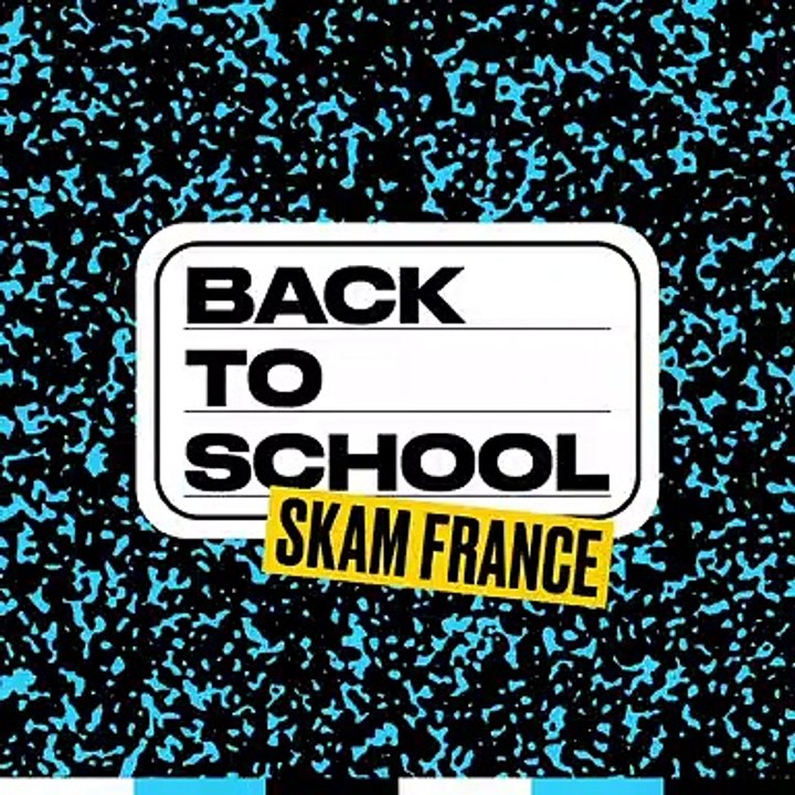 Back to School Skam France
